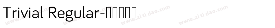 Trivial Regular字体转换